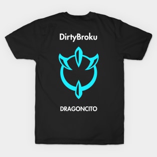 DirtyBroku shirt T-Shirt